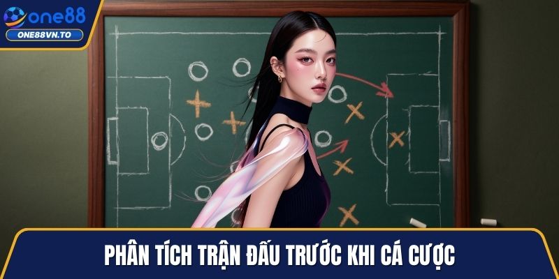 Phân tích trận đấu trước khi cá cược