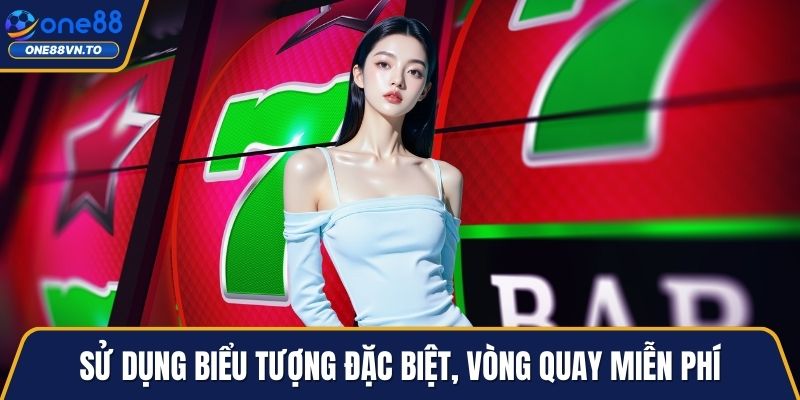 Sử dụng biểu tượng đặc biệt, vòng quay miễn phí