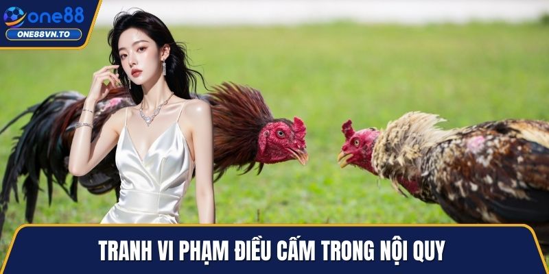 Tranh vi phạm điều cấm trong nội quy